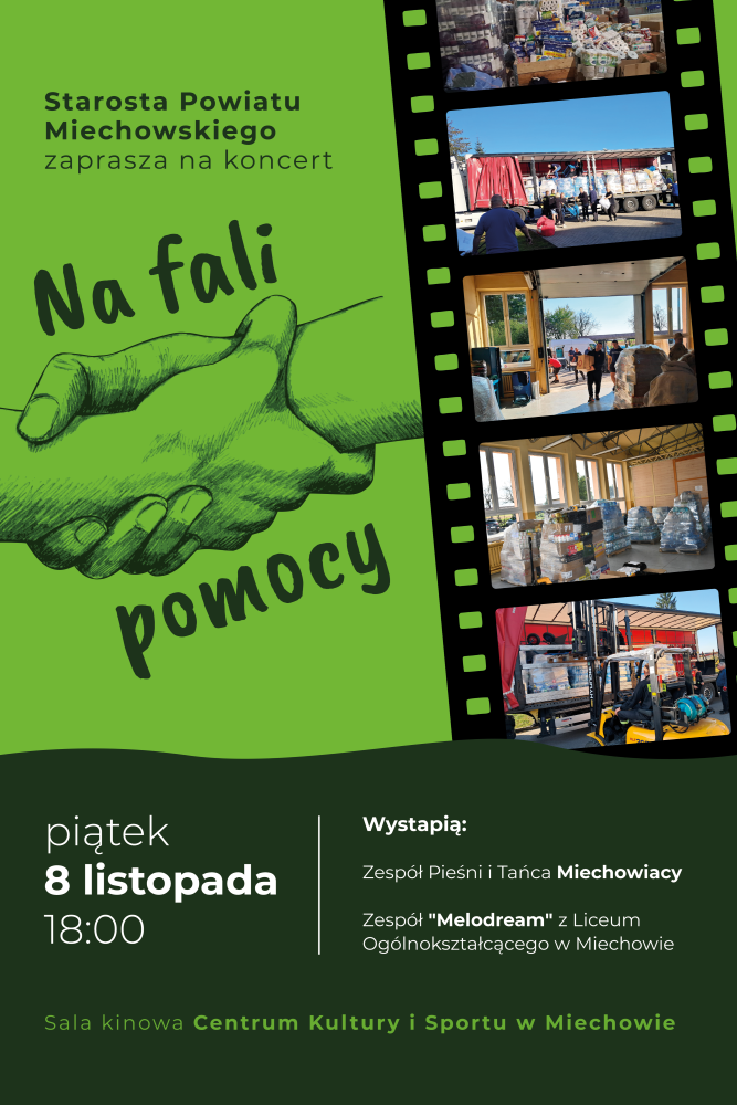 plakat informujący o koncercie - widoczne klatki filmowe ze zdjęciami z akcji pomocowej oraz uściśnięte symbolizujące pomoc dłonie. Całość utrzymana w zielonych barwach